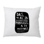 Poduszka: Daj ać pobruszę